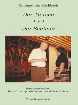 cover image of Reinhard von Kirchbach DER TAUSCH DER SCHLEIER